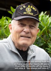 Larry Smith just retired from his delivery route after nearly 20 years. "Even after 8 months off my route, I still miss it. You always will miss it."