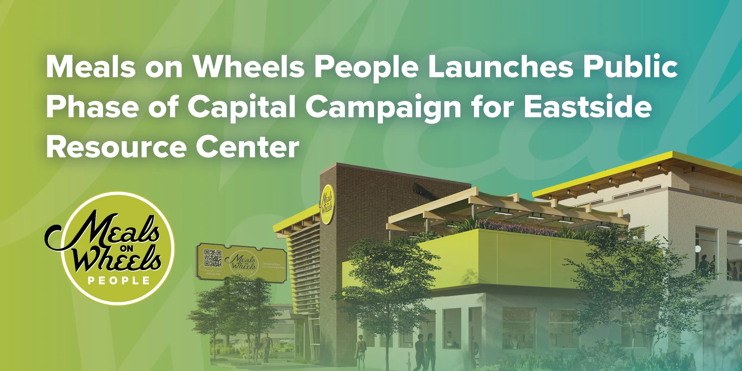 Graphic with 'Meals on Wheels People Launches Capital Campaign for Eastside Resource Center' text. Shows rendering of the future Eastside Resource Center with Meals on Wheels People logo on a gradient background.